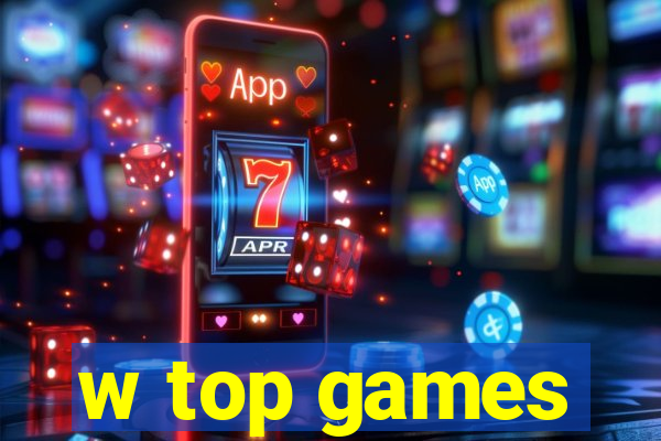 w top games